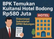 BPK Temukan Kuitansi Hotel Bodong Rp580 Juta, Didominasi Sekretariat DPRD Bulungan